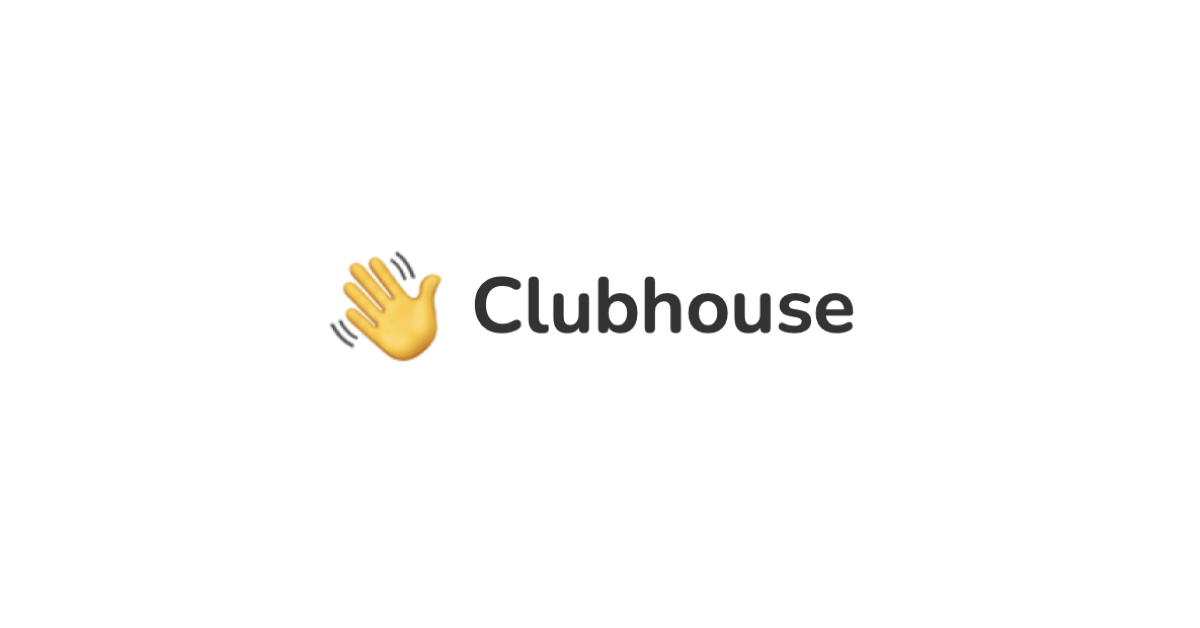 Text reads: '[Waving hand sign emoji] Clubhouse.'